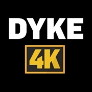 Dyke 4K